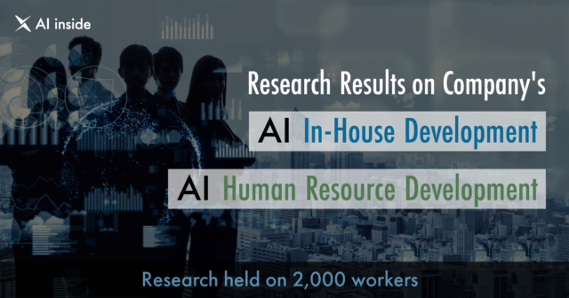 AI inside Researched on AI In-House Development and AI Human Resource Development in Japan