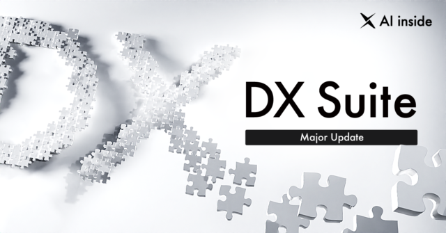 Major Update to “DX Suite,” Now Featuring Generative AI